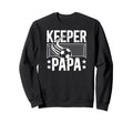 Soccer Keeper Papa Soccer Goalie Sweatshirt - Fun Novelty Design Unisex