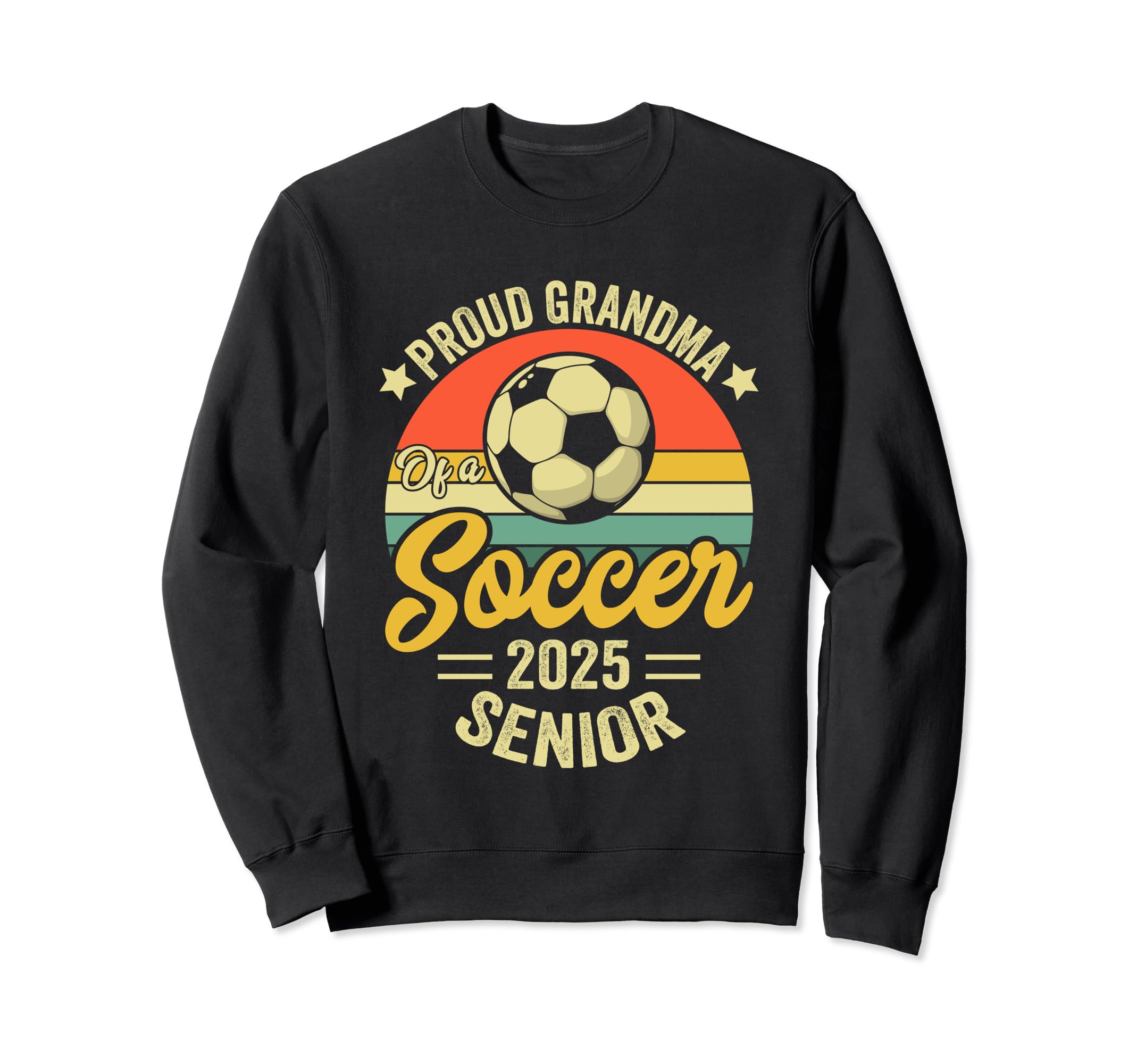 Proud Grandma Soccer Senior Class 2025 Sweatshirt - Graphic Print Unisex