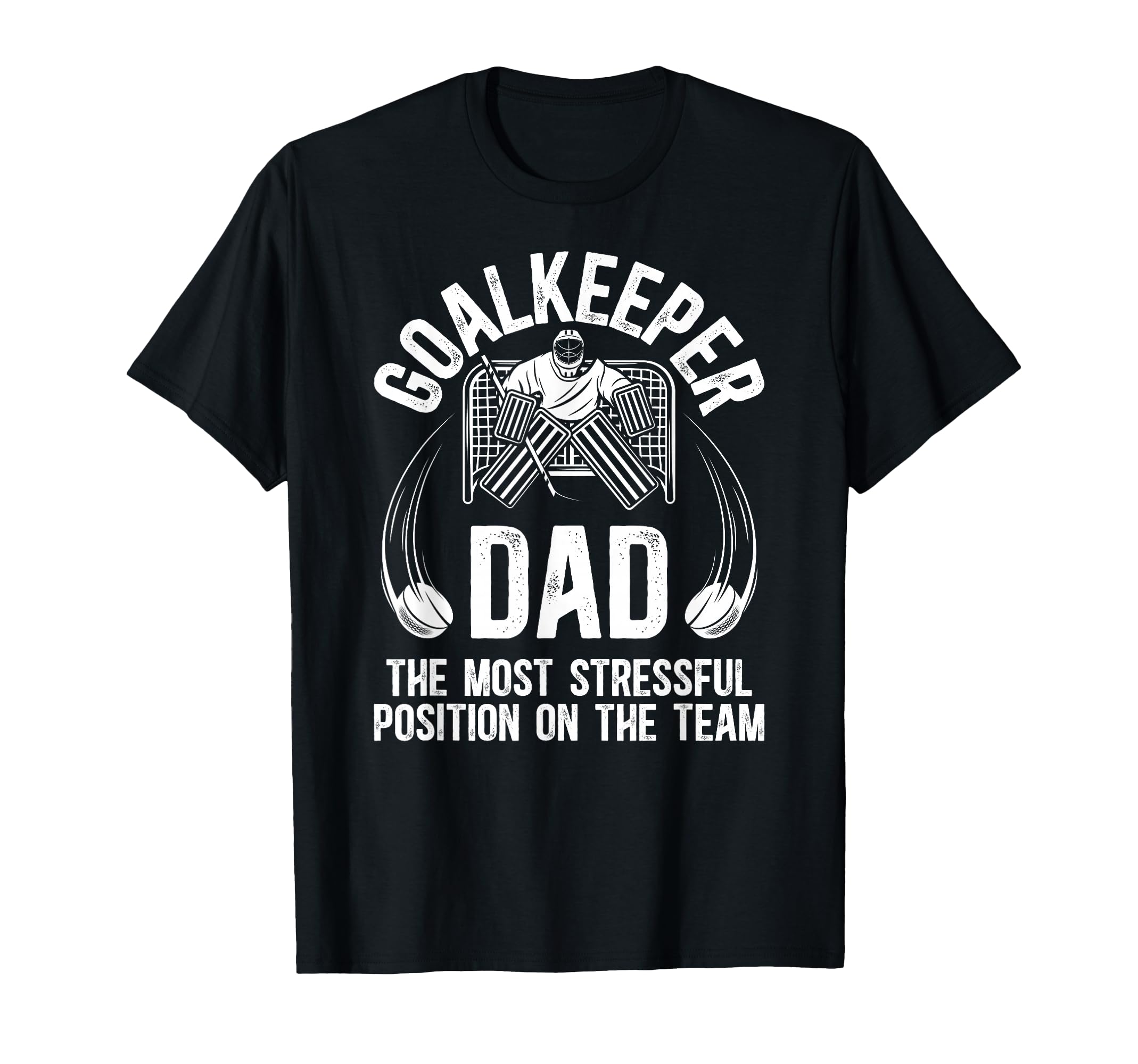 Funny Ice Hockey Goalkeeper Dad Hockey T-Shirt - Aesthetic Graphic Unisex