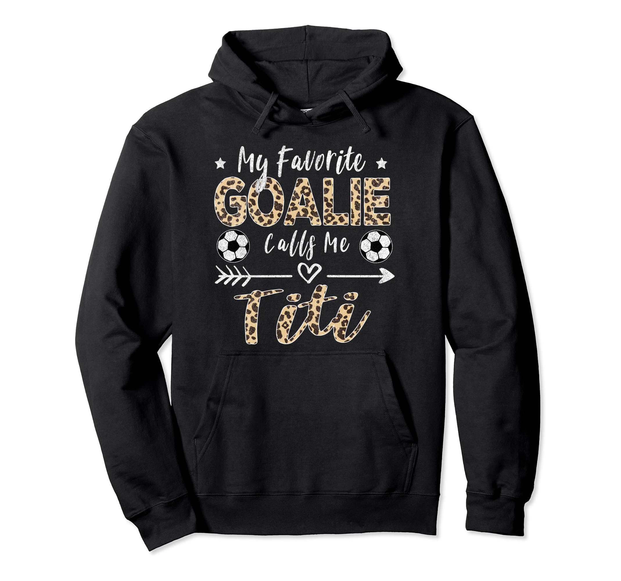 My Favorite Goalie Calls Me Titi Soccer Hoodie - Aesthetic Graphic Unisex