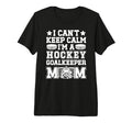 Im Hockey Goalkeeper Mom Ice Hockey T-Shirt - Trendy Graphic for Adults