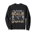My Favorite Goalie Calls Me Grannie Sweatshirt - Aesthetic Graphic Unisex