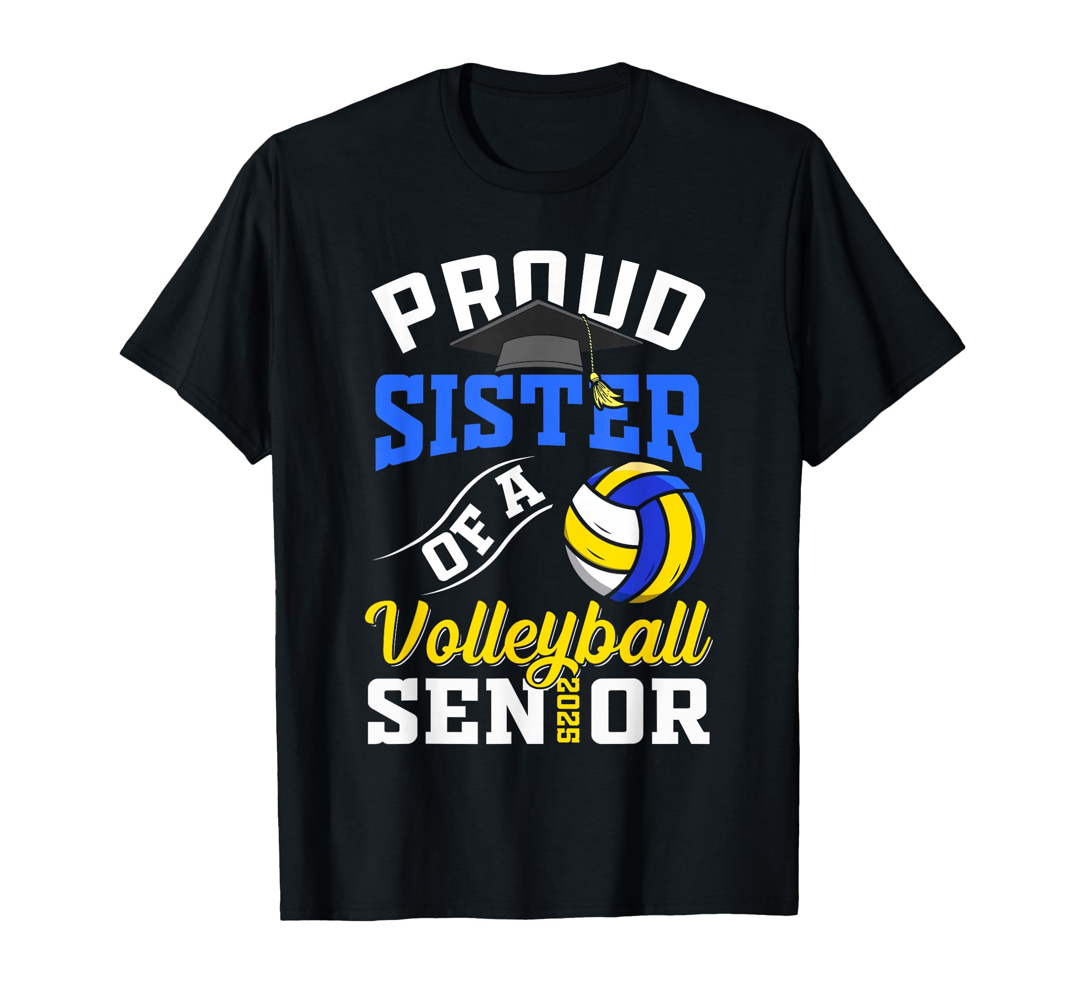 Proud Sister Volleyball Senior Class T-Shirt - Fun Novelty Design Unisex