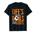 Lifes About Goals And Assists Football T-Shirt - Streetwear Style Unisex