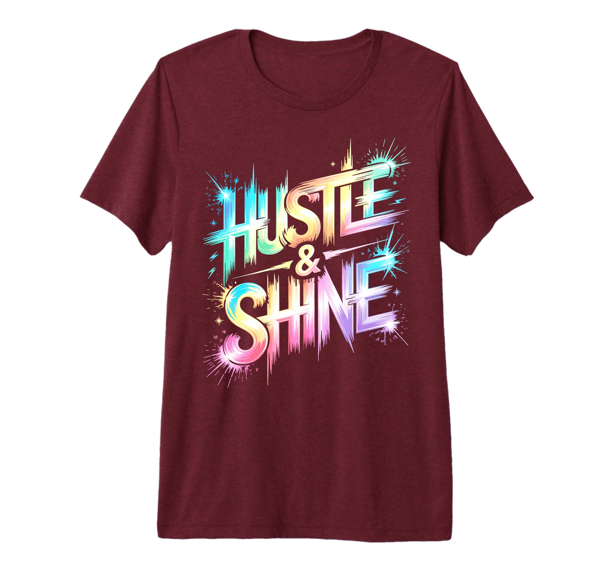 Lets Go Hustle Shine All We Do T-Shirt - Casual Everyday Wear for Adults