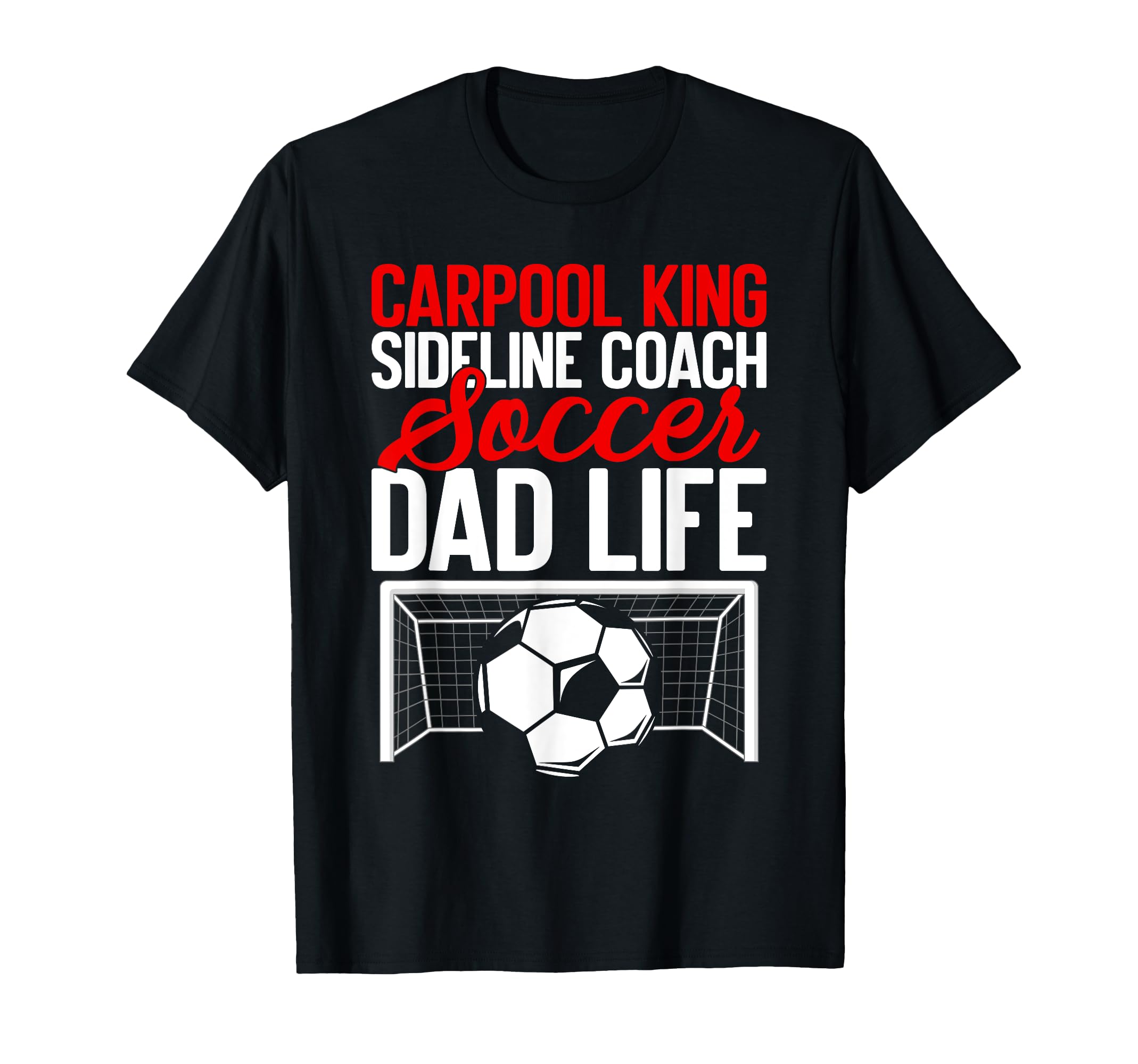 Carpool King Sideline Coach Soccer Dad T-Shirt - Streetwear Style Unisex
