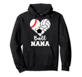 Ball Nana Funny Baseball Hoodie - Casual Everyday Wear Men Women
