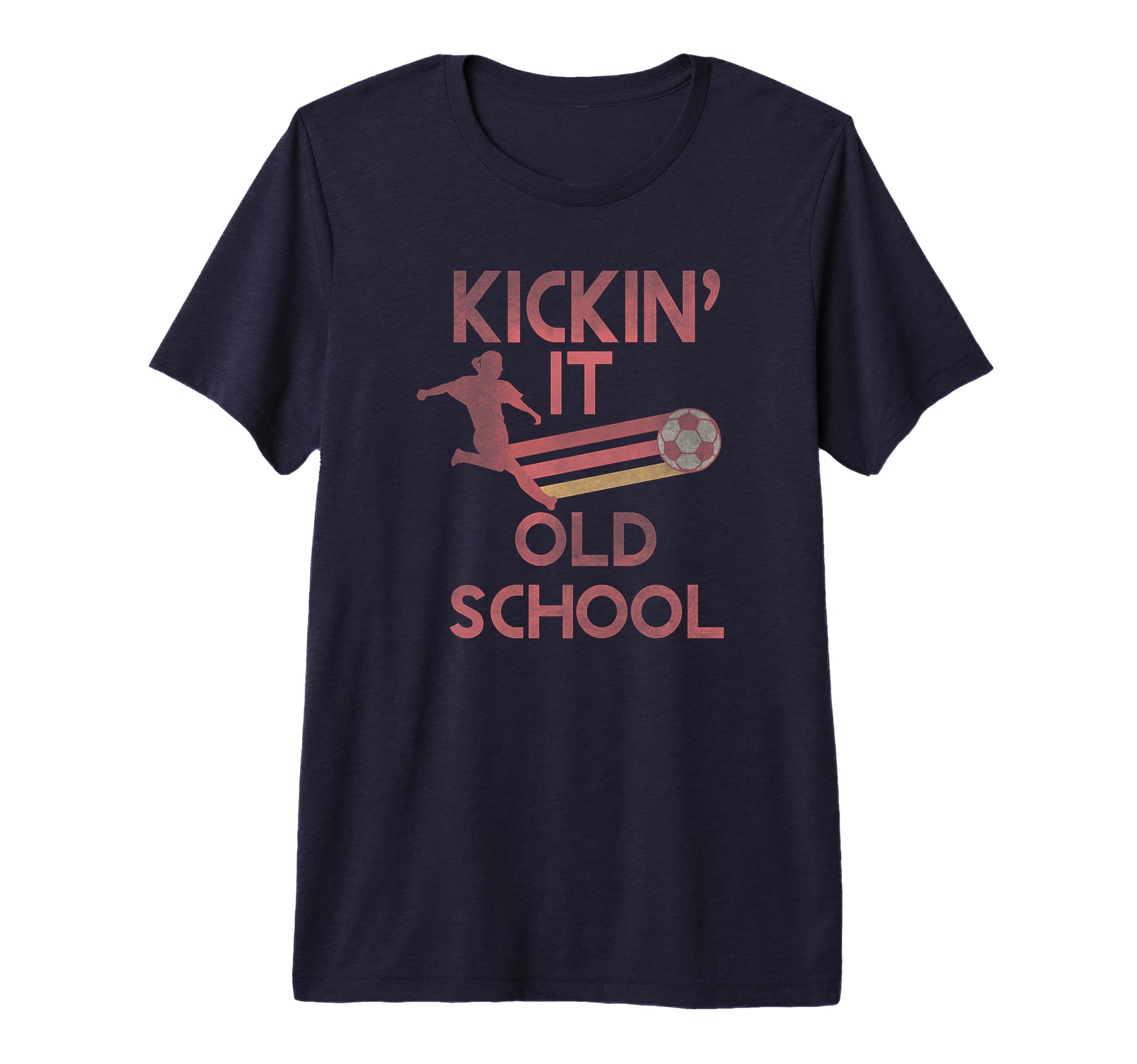 Trendy Kickin It Old School Soccer Tri T-Shirt - Graphic Print Men Women