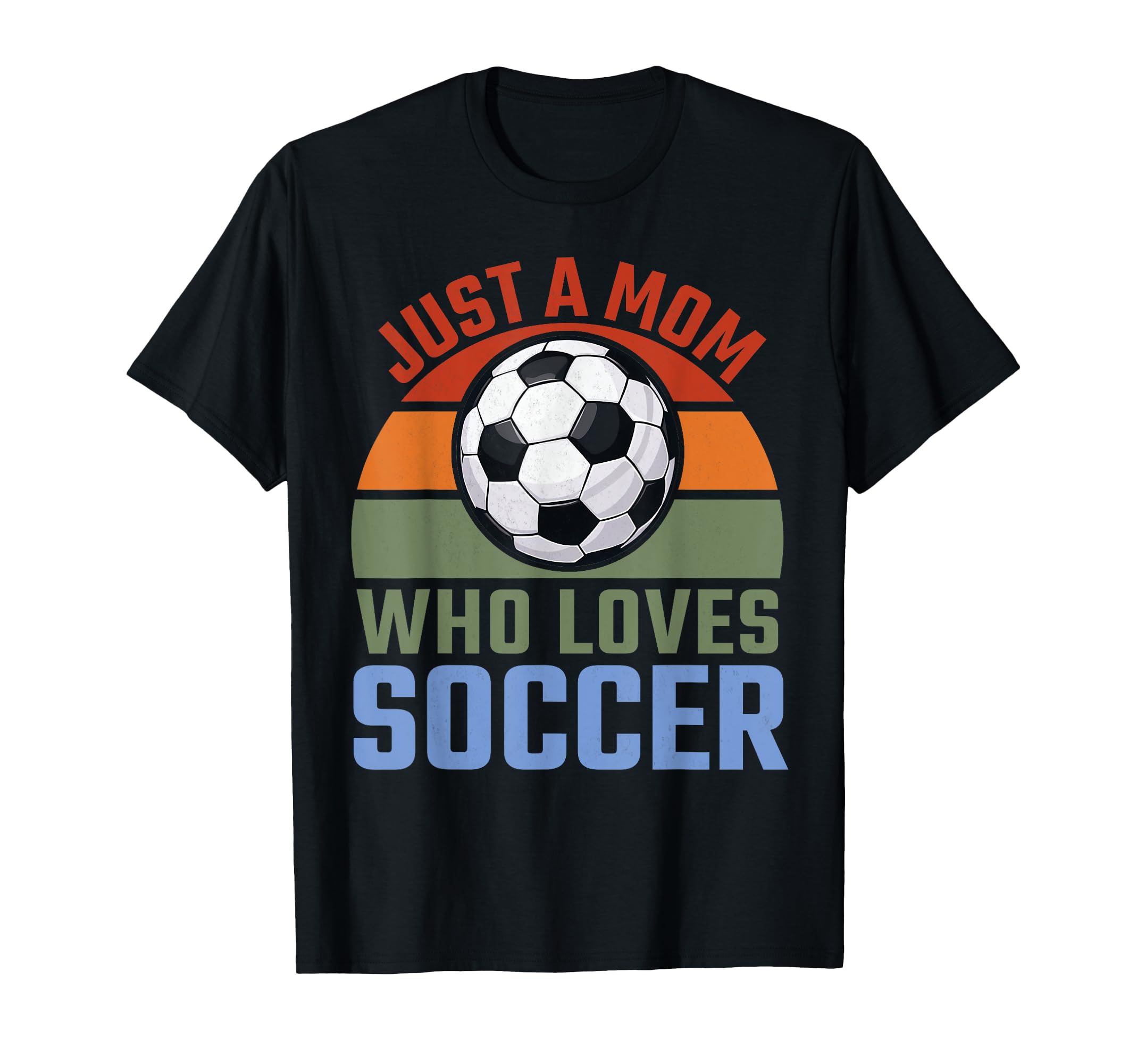 Just Mom Who Loves Soccer Soccer T-Shirt - Minimalist Print Men Women