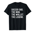 Soccer Dad Funny Wallet Legend T-Shirt - Novelty Apparel Unisex