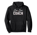 Live Love Coach Sports Coach Hoodie - Trendy Graphic Unisex
