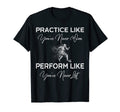 Practice Like Youve Never Won Soccer Gift T-Shirt - Custom Art Print Unisex