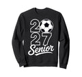 Class 2027 Senior Soccer Mens Sweatshirt - Graphic Print Men Women