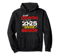 Senior Coach 2025 Proud Coach 2025 Hoodie - Unique Graphic for Adults