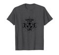 Soccer Is Our Life Soccer Sister T-Shirt - Fun Novelty Design Unisex