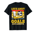 Soccer Lifes About Goals And T-Shirt - Fun Novelty Design for Adults