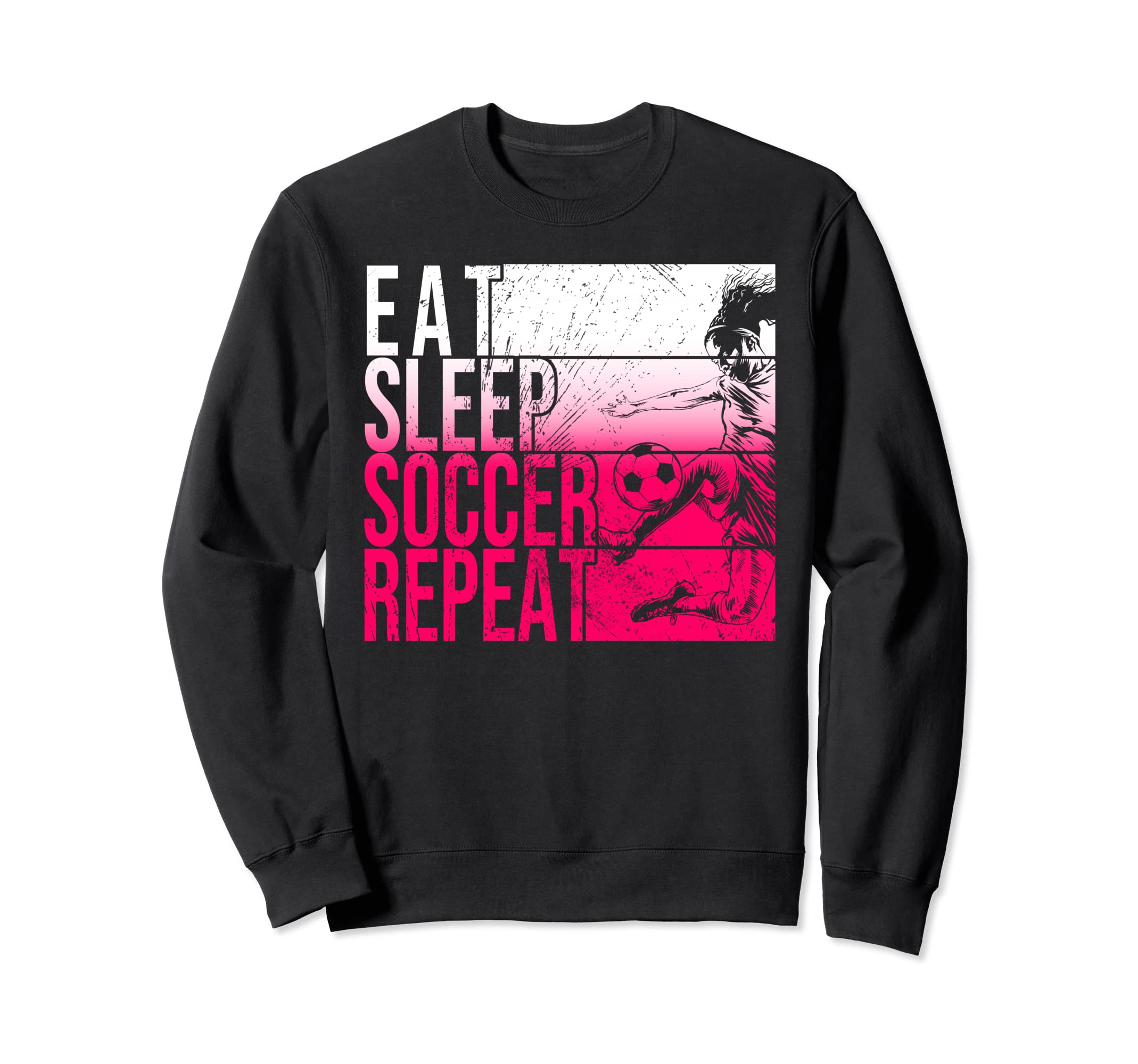 Eat Sleep Soccer Repeat Funny Sweatshirt - Unique Graphic Unisex