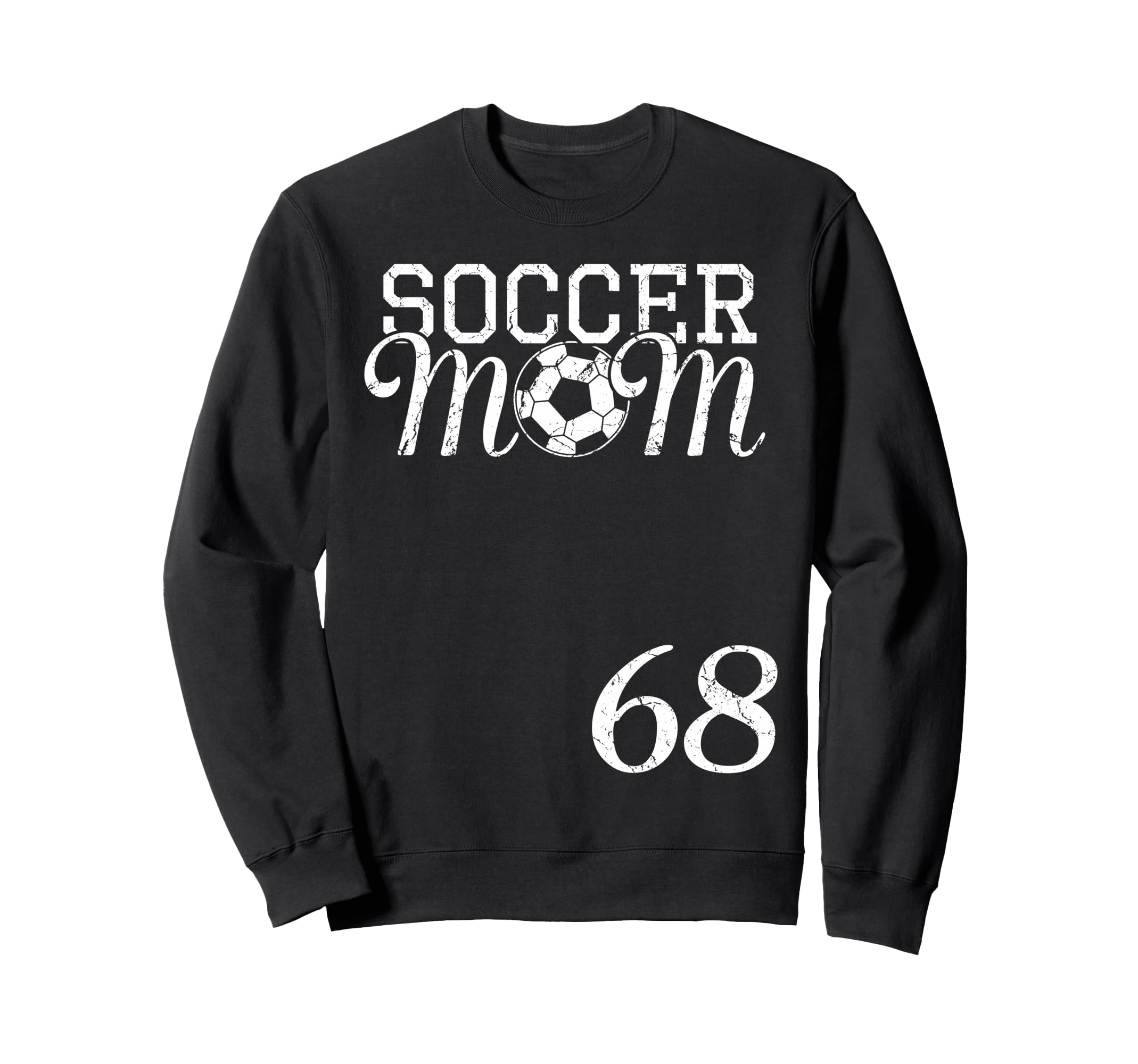 Soccer Mom Jersey Number 68 Favorite Sweatshirt - Unique Graphic Men Women