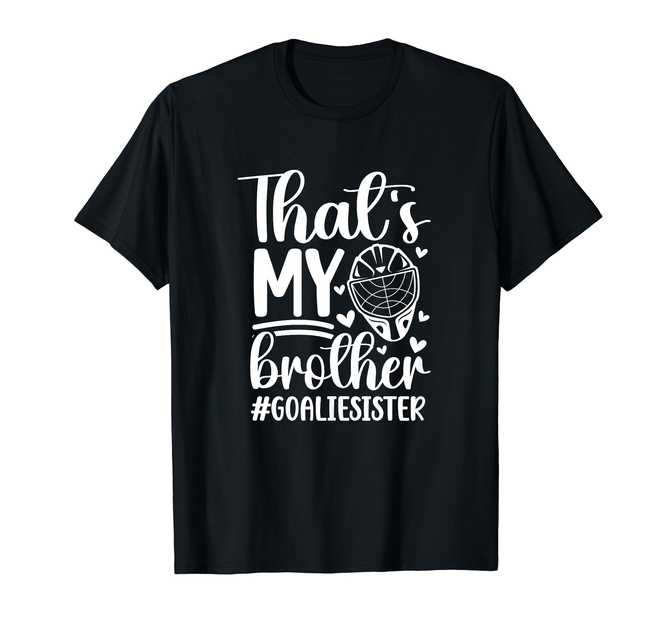 Proud Hockey Goalie Sister Hockey T-Shirt - Aesthetic Graphic Unisex