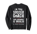 Im Your Soccer Coach Soccer Sweatshirt - Streetwear Style for Adults