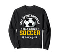 Coaching Soccer Dad Coach Soccer Coach Sweatshirt - Minimalist Print Unisex