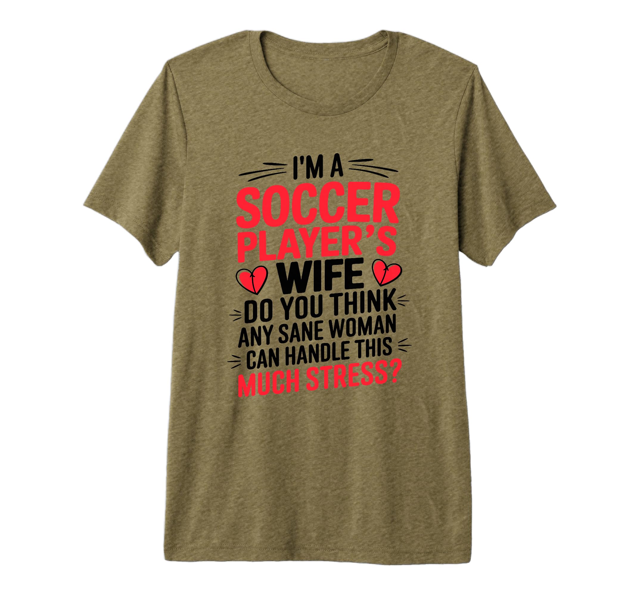Soccer Players Wife Designs Soccer T-Shirt - Custom Art Print Men Women