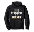 My Daughter Is Keeper Soccer Goalie Hoodie - Unique Graphic for Adults