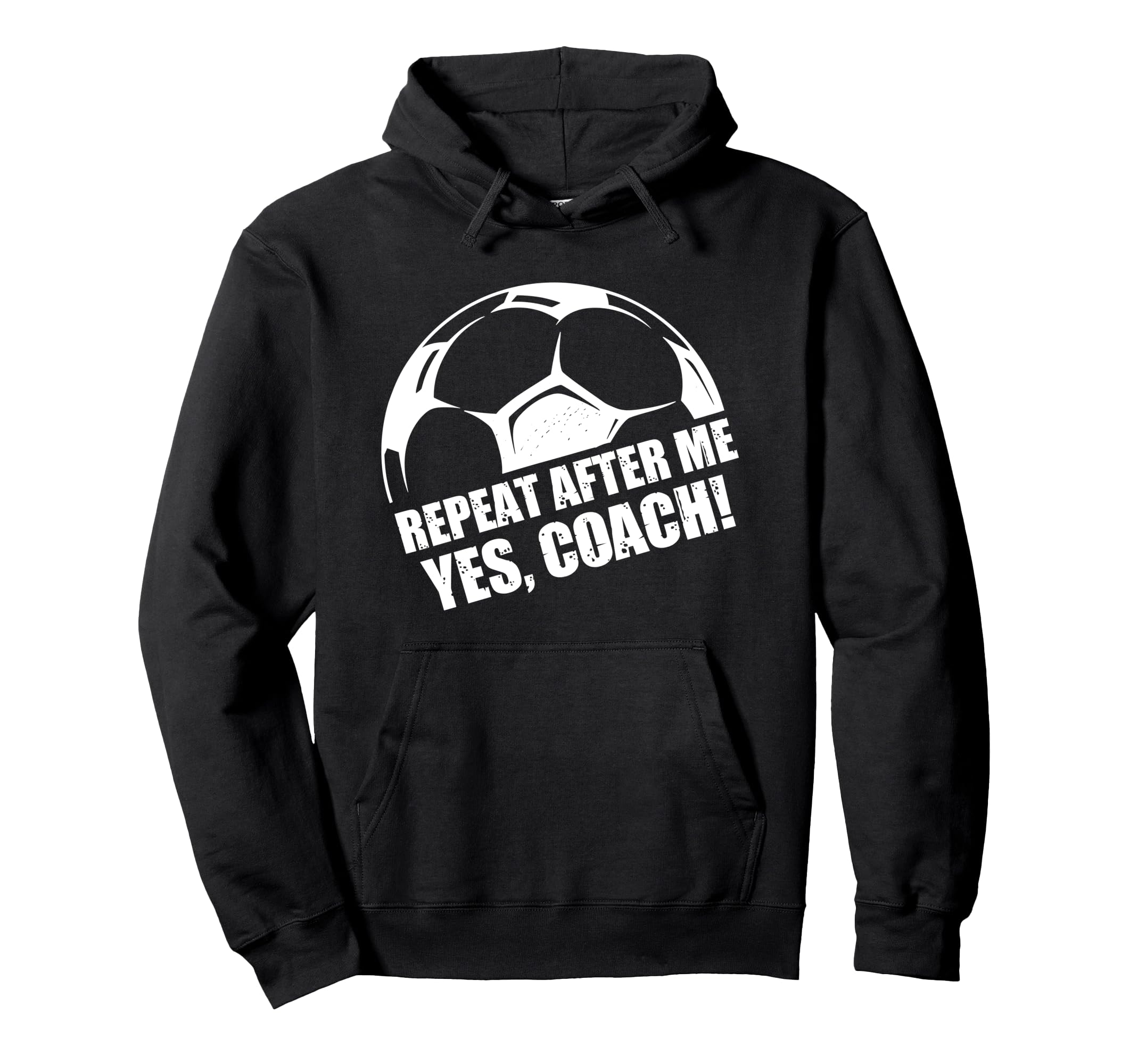 Repeat After Me Yes Coach Funny Football Hoodie - Unique Graphic Unisex