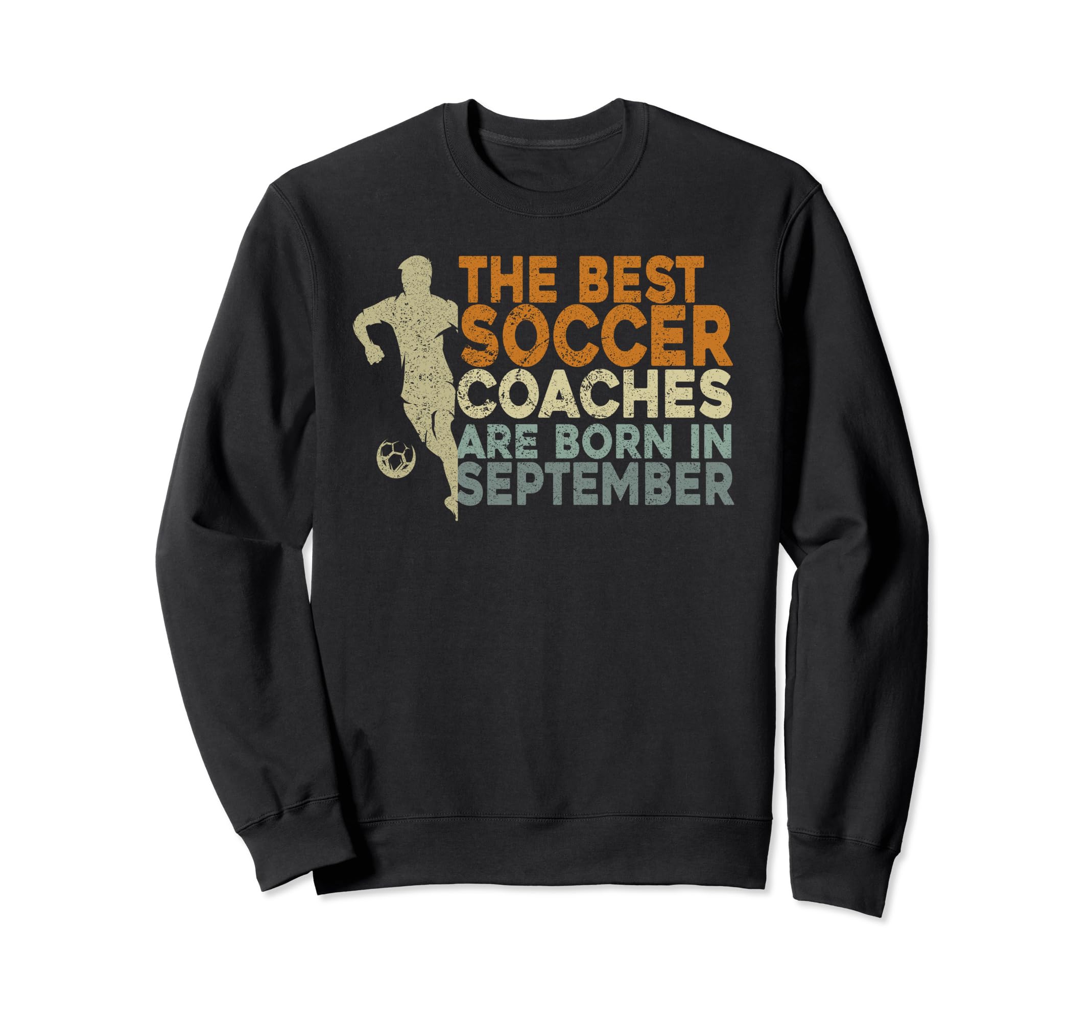 Soccer Coaching Training September Sweatshirt - Aesthetic Graphic Unisex