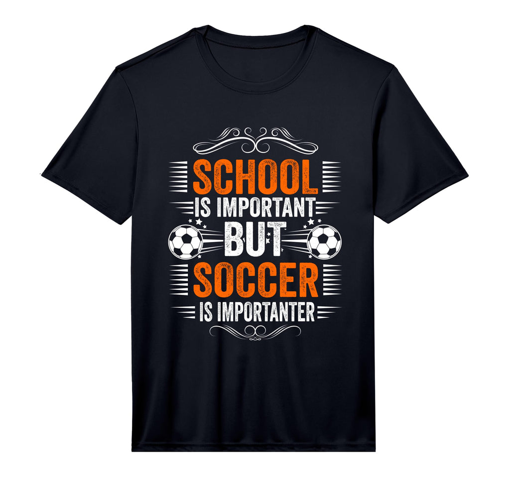 School Is Important But Soccer Is T-Shirt - Streetwear Style for Adults