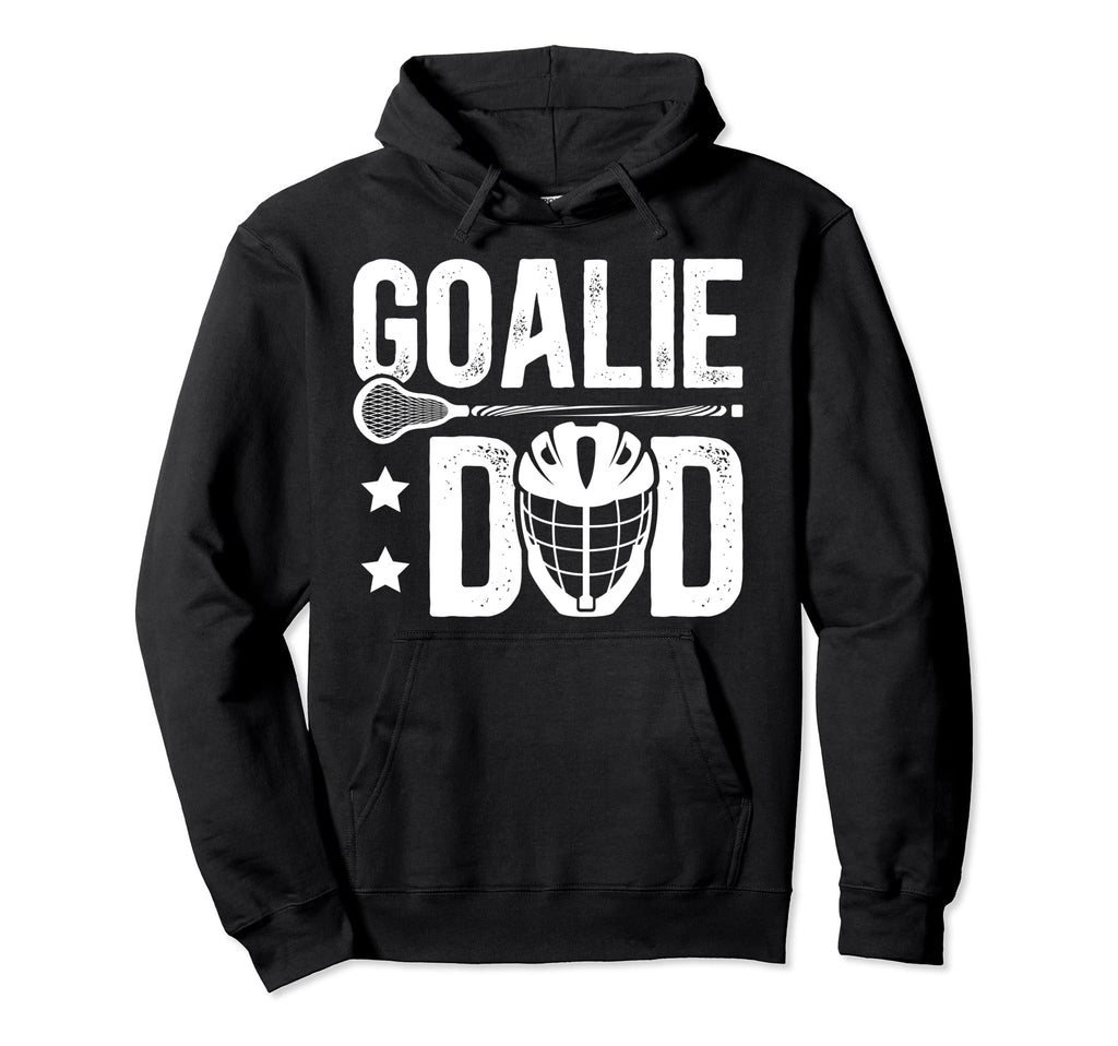 Lacrosse Goalie Dad Lacrosse Goalkeeper Hoodie - Aesthetic Graphic Unisex