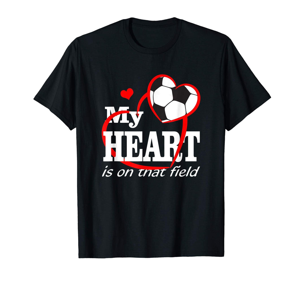 Funny My Heart Is That Field Soccer Lovers T-Shirt - Unique Graphic Unisex