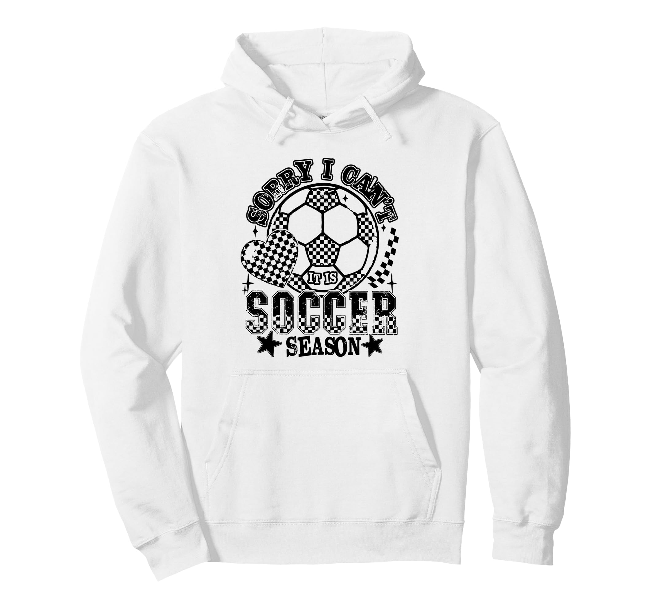 Sorry I Cant Its Soccer Season Hoodie - Aesthetic Graphic for Adults