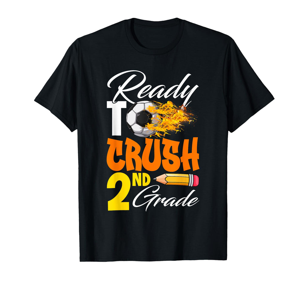 Im Ready To Crush 2Nd Grade Back To T-Shirt - Casual Everyday Wear Unisex