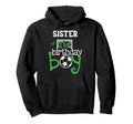 Sister Birthday Soccer Player Hoodie - Streetwear Style for Adults