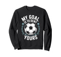 Coach Soccer Player Quotes Goal Sweatshirt - Fun Novelty Design for Adults