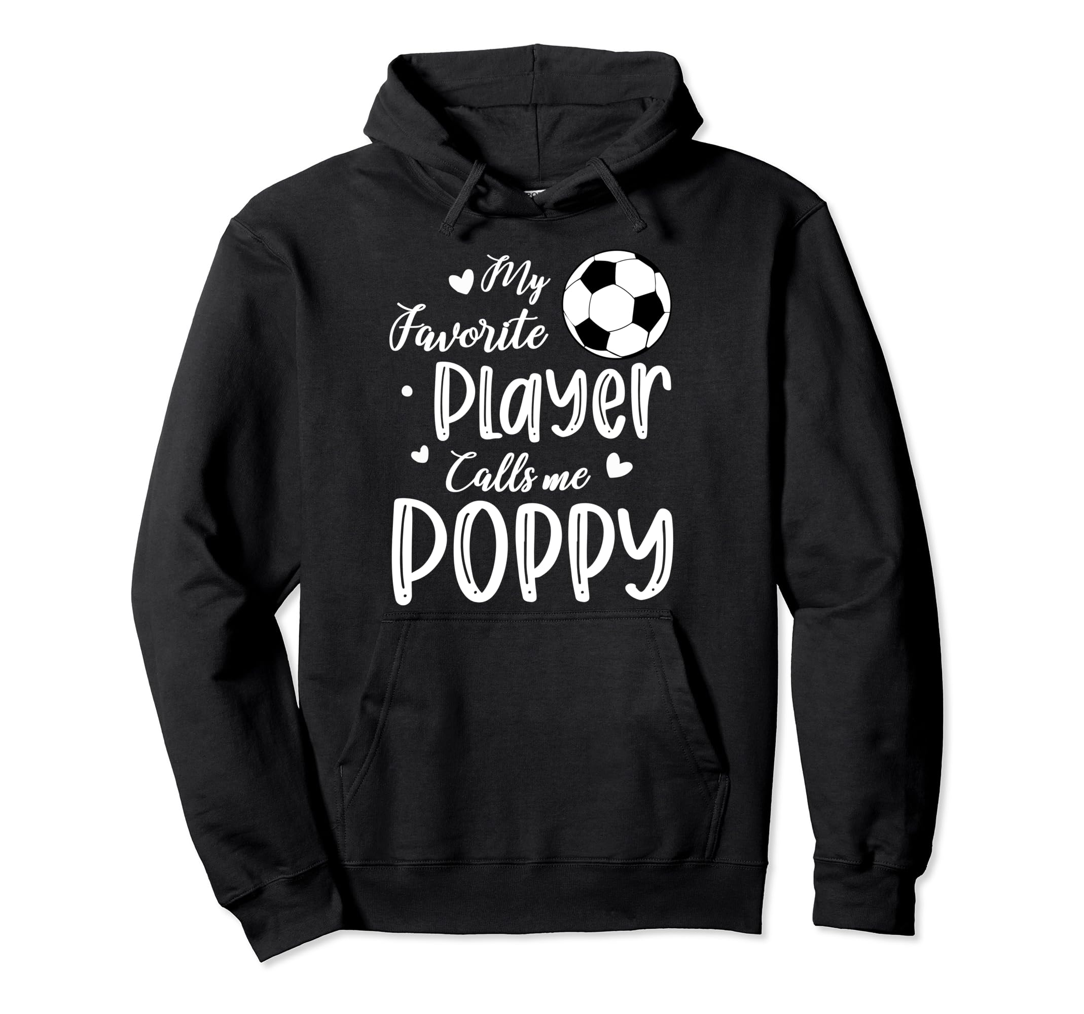 My Favorite Player Calls Me Poppy Soccer Hoodie - Streetwear Style Unisex