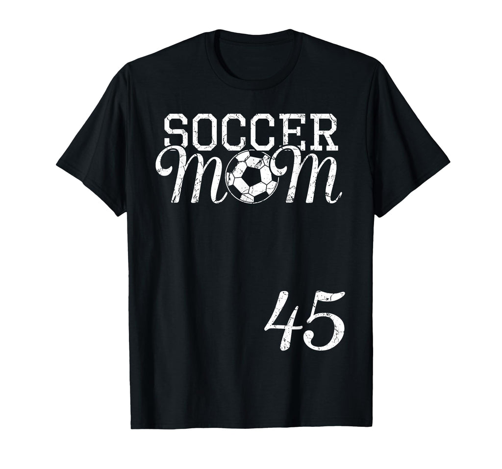 Soccer Mom Jersey Number 45 Favorite T-Shirt - Custom Art Print Men Women