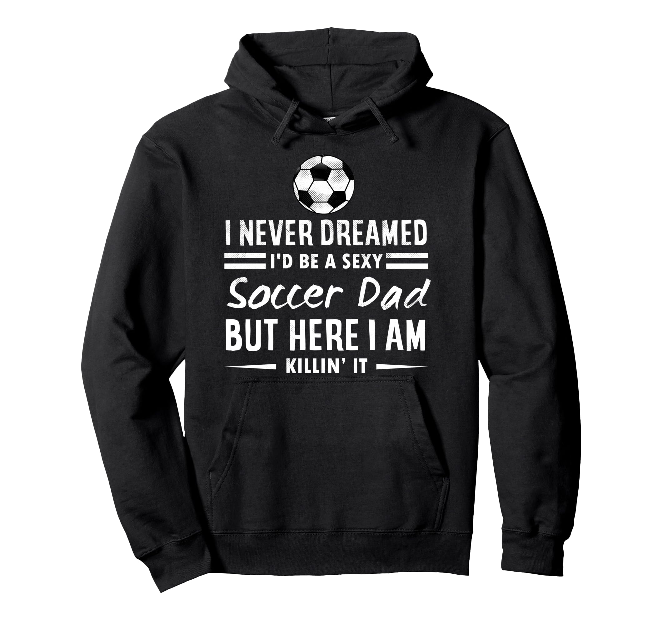 Funny Sports I Never Dreamed Id Be Sexy Hoodie - Custom Art Print Unisex