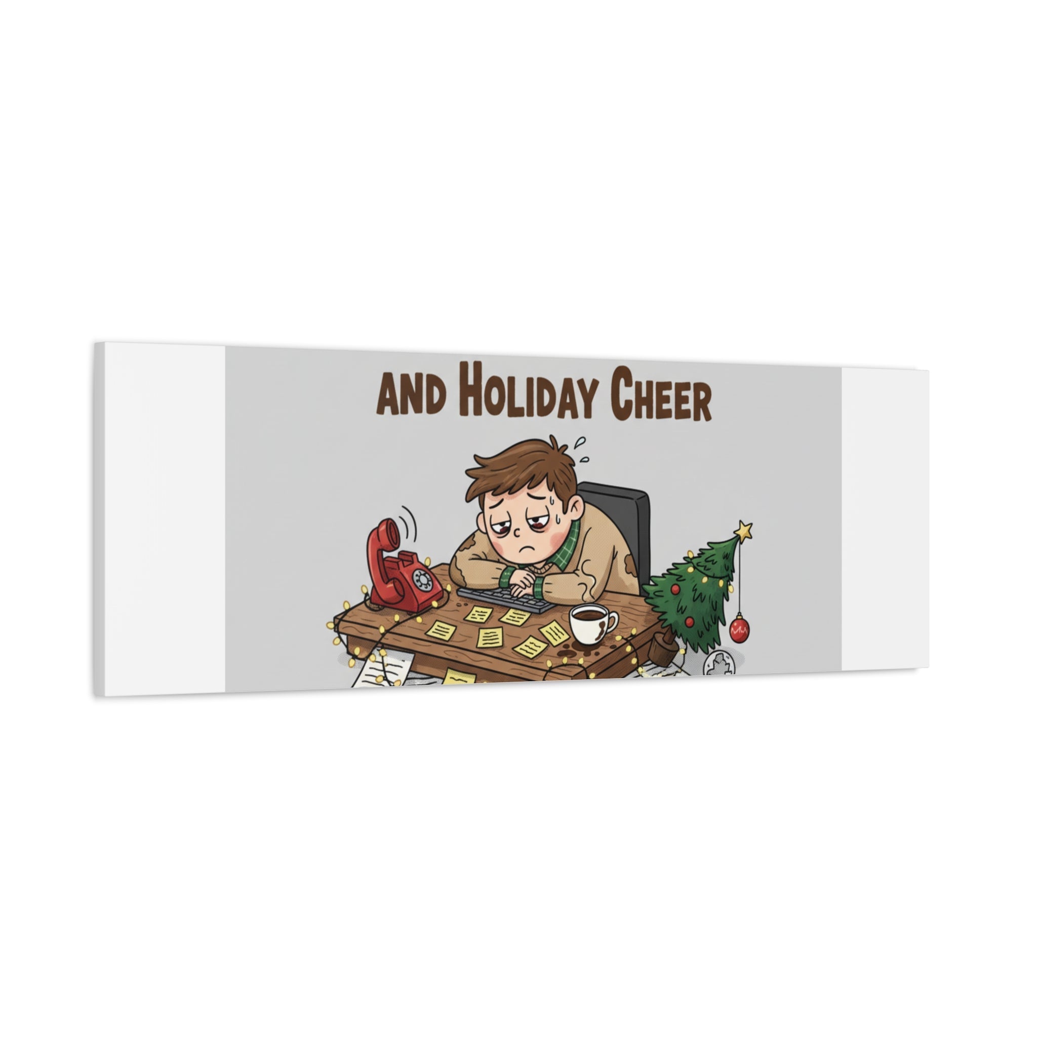 Surviving on Coffee and Holiday Cheer Canvas | Holiday Burnout, Festive But Tired