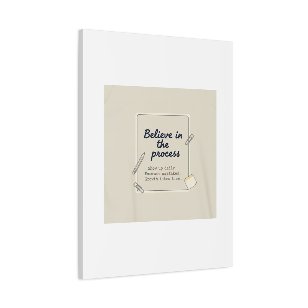 Believe in the Process Canvas | analogue note to self, handwritten reminder décor