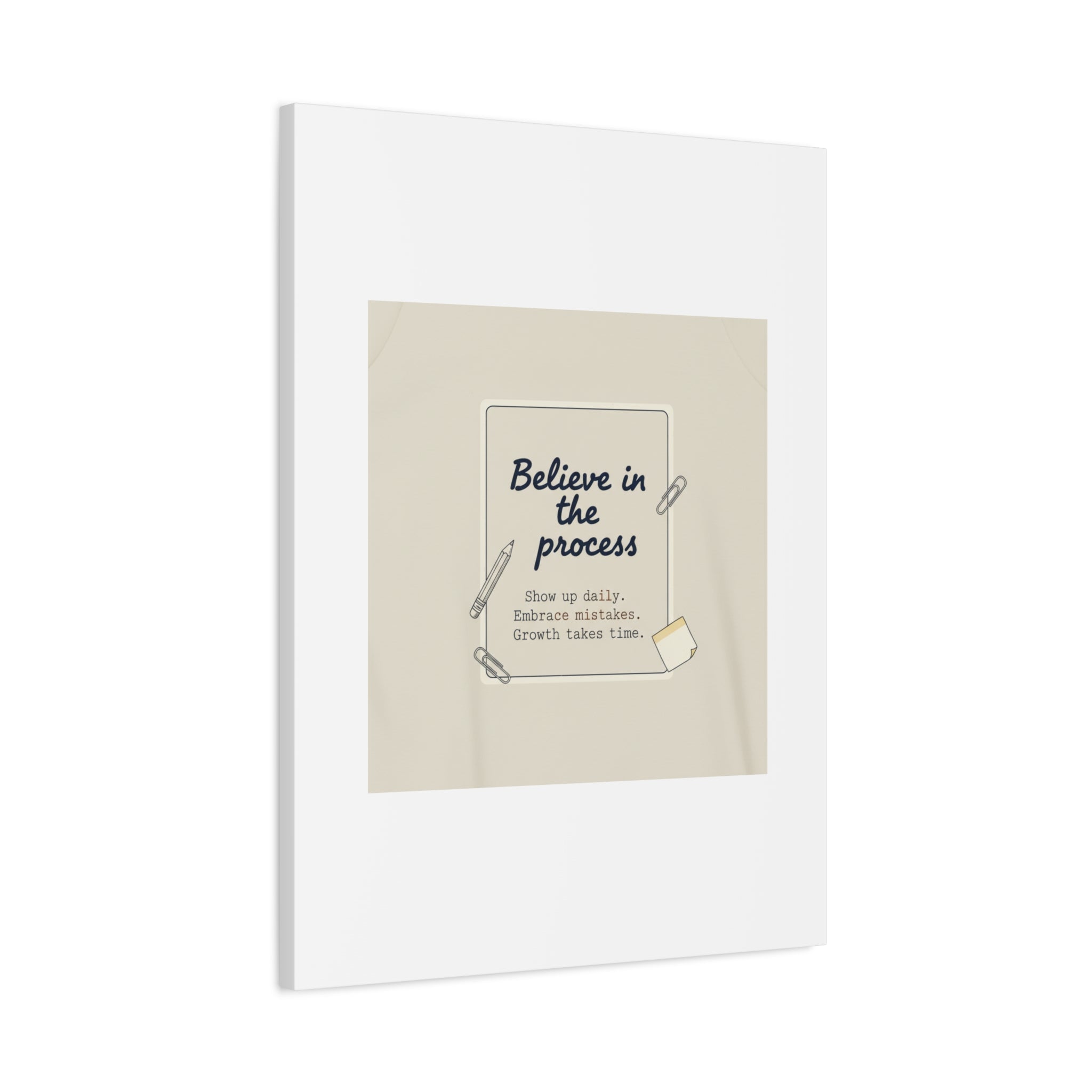 Believe in the Process Canvas | analogue note to self, handwritten reminder décor