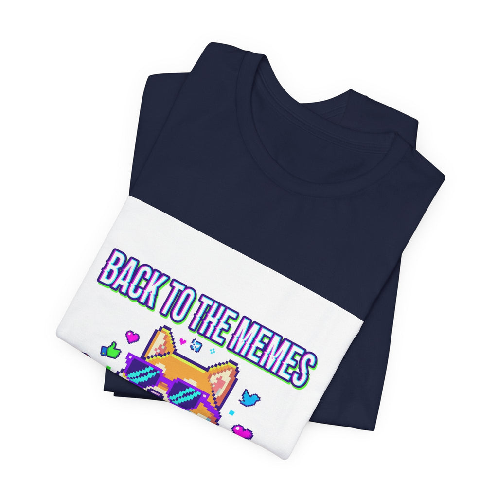 Back to the Memes T-Shirt | 2010s Meme Reset, 2000s Internet Nostalgia