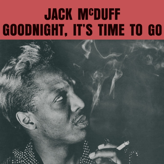 Jack Mcduff - Goodnight, It's Time To Go - LP Vinyl