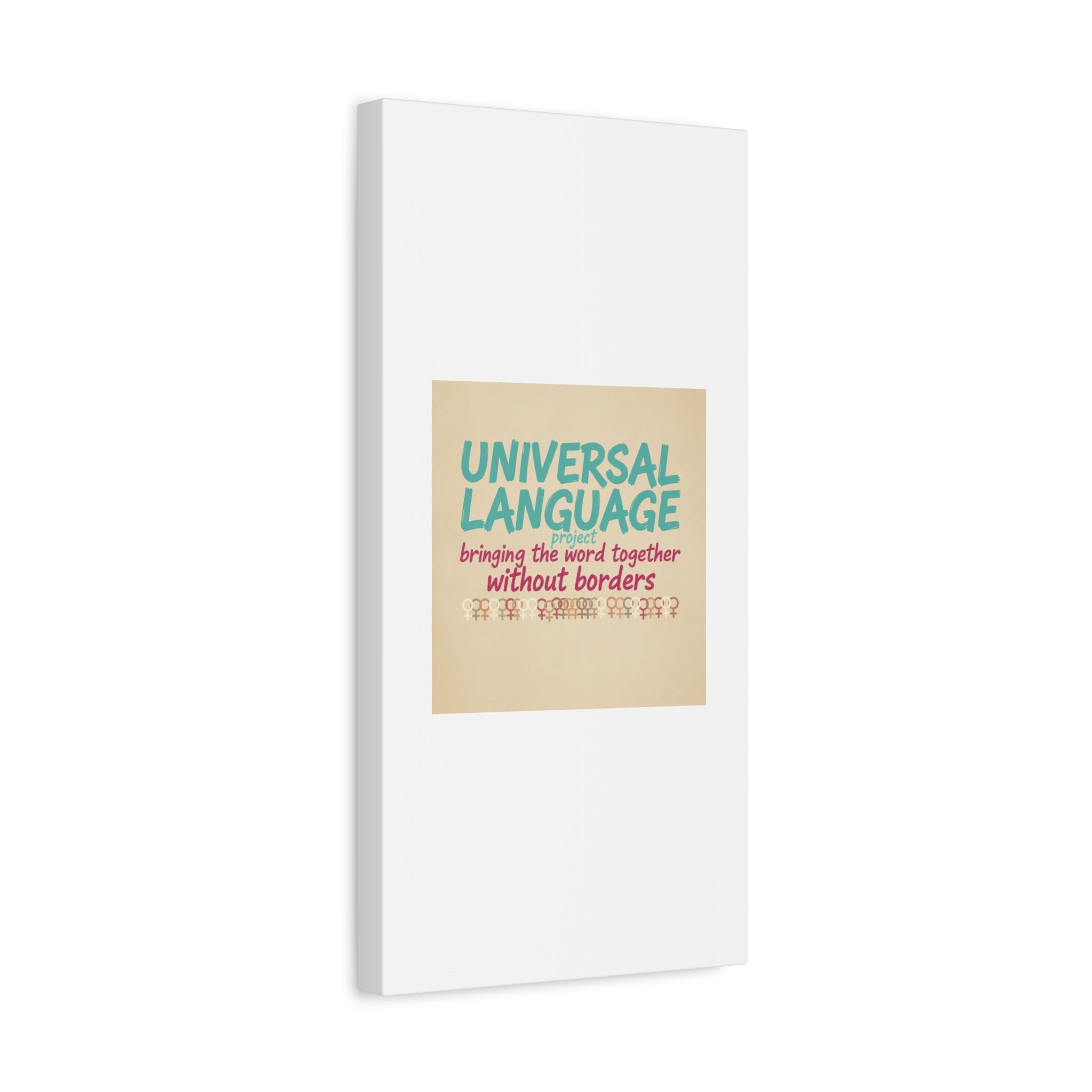 Universal Language Canvas | empowerment slogan, equality wall art