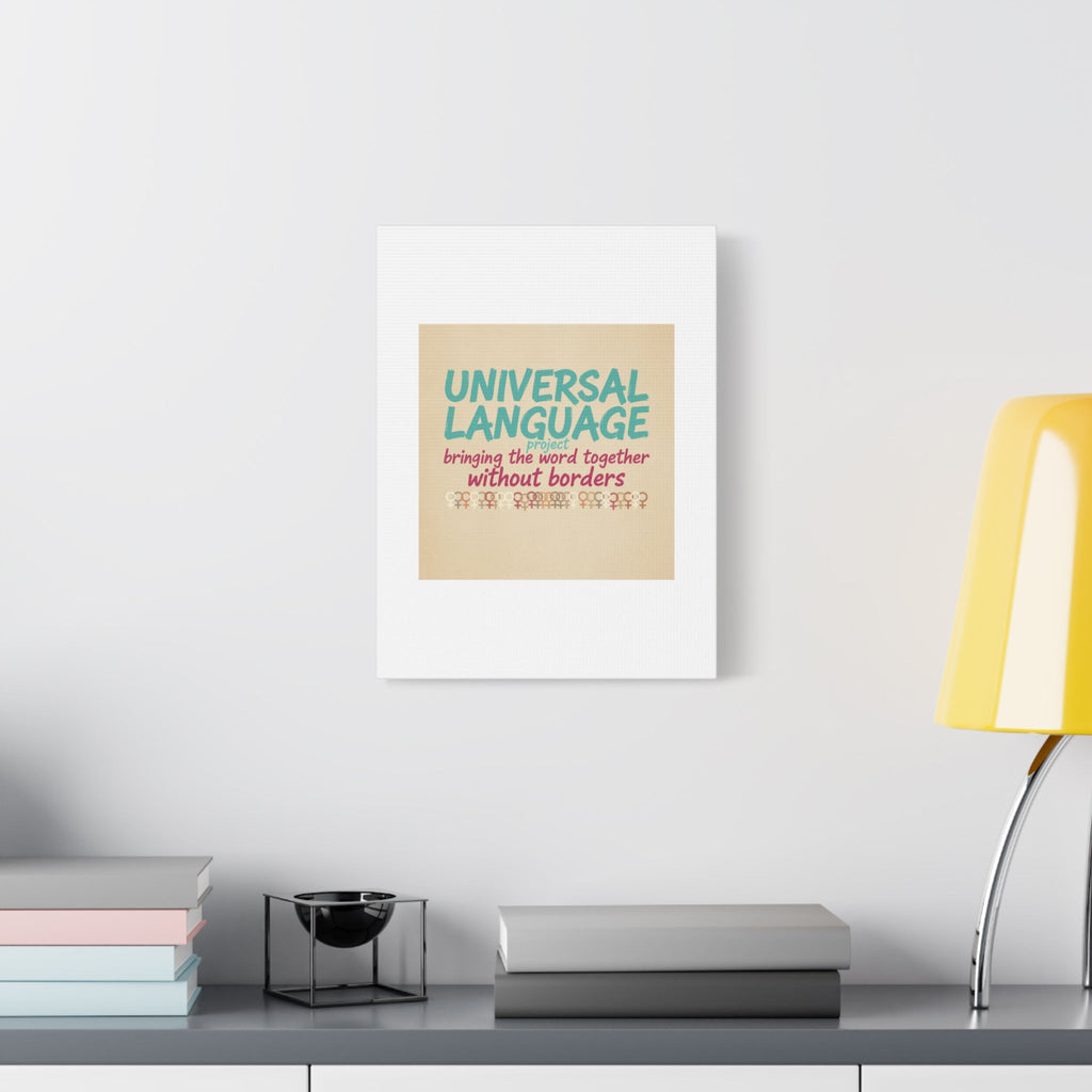 Universal Language Canvas | empowerment slogan, equality wall art