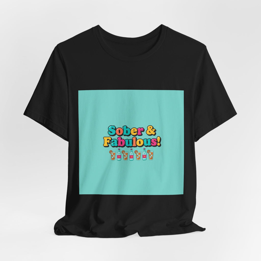 Sober & Fabulous! Tee | Dry January, Mocktail Trend