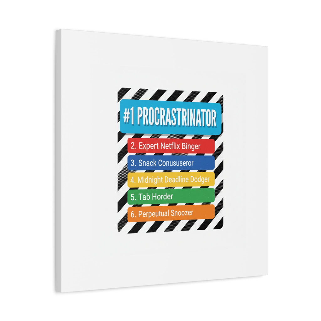 #1 Procrastinator Canvas, Rank-Style List Poster | Top-List Ranking Obsession
