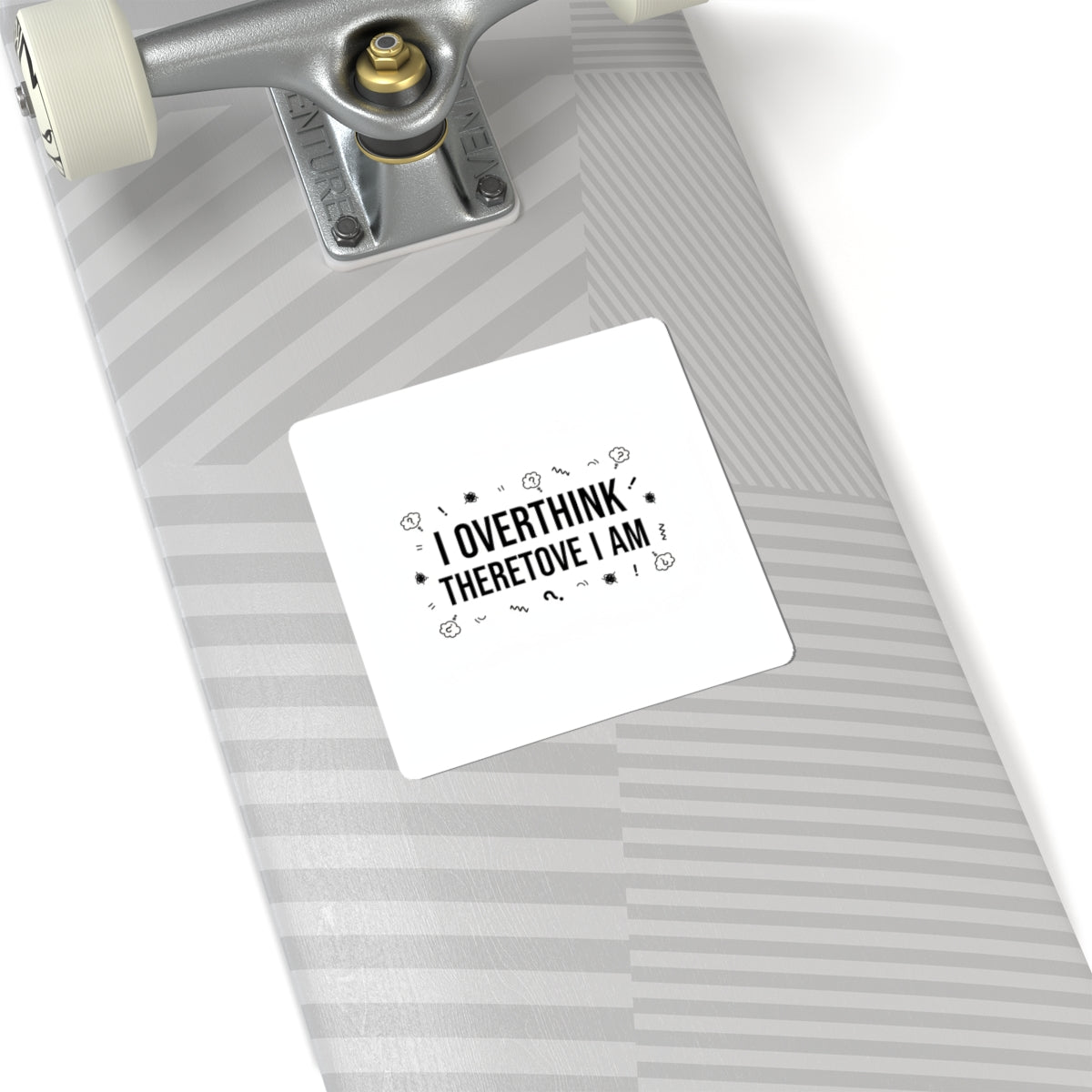 I Overthink Therefore I Am Sticker, Sarcastic Self-Deprecating Quote, Minimal Black Text