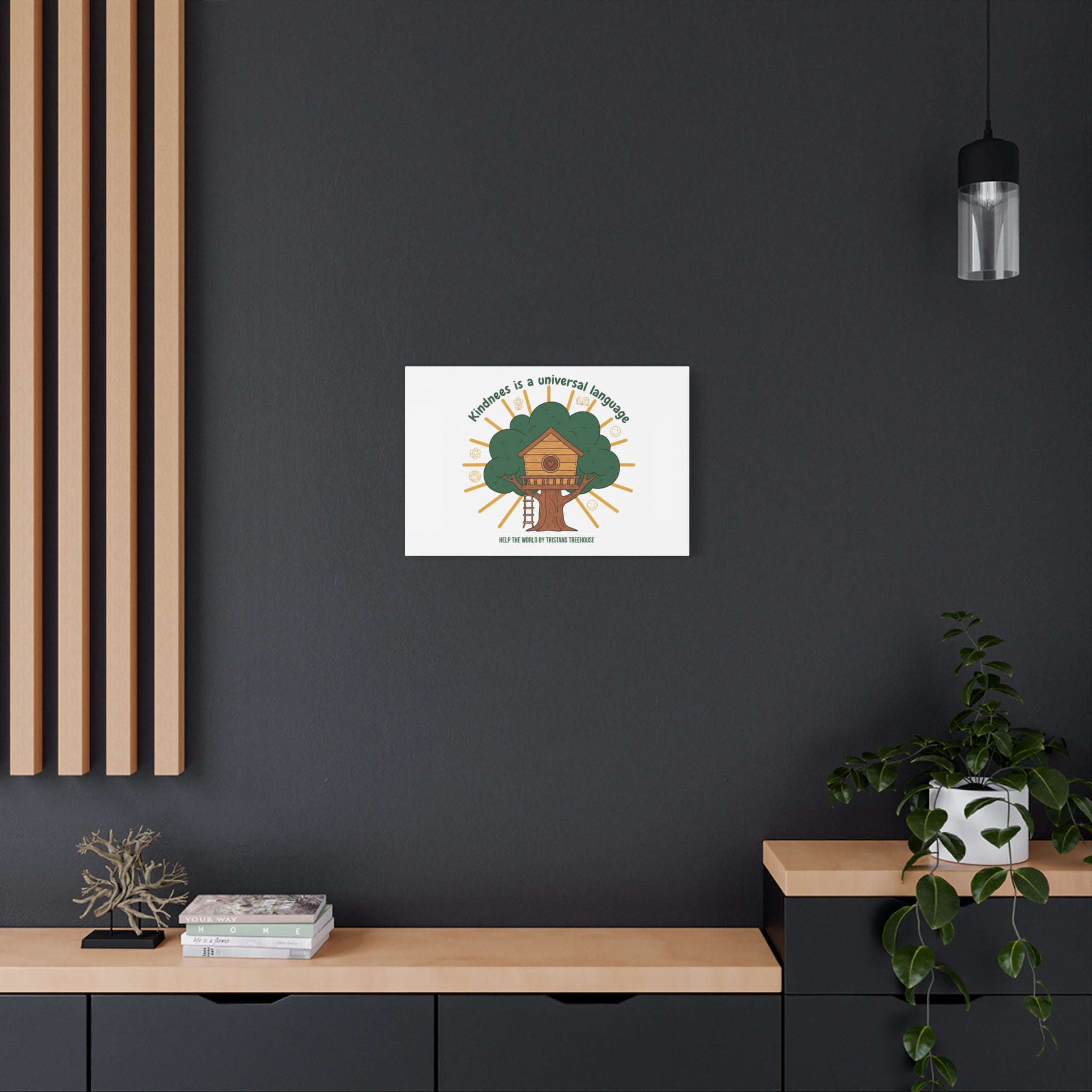 Kindness Is a Universal Language Canvas | Eco Humor, Treehouse Art